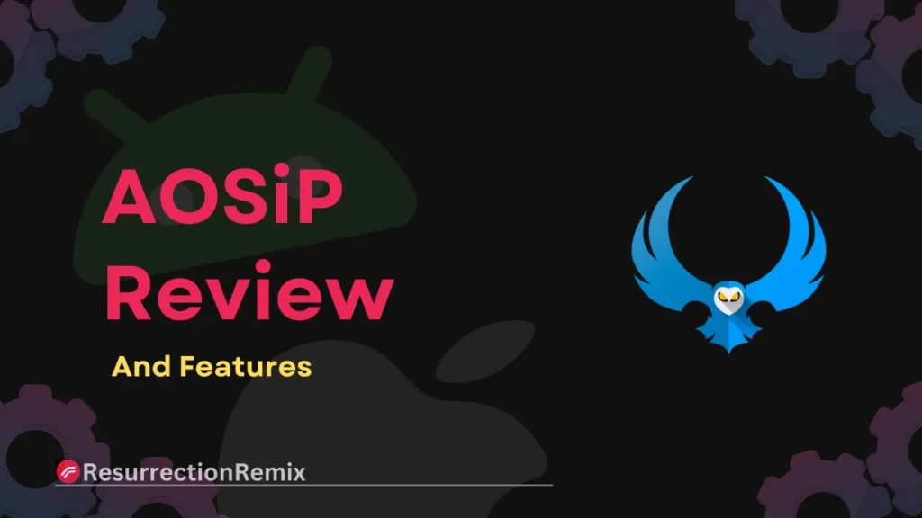 AOSiP Review