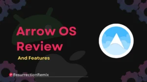 Arrow OS Review