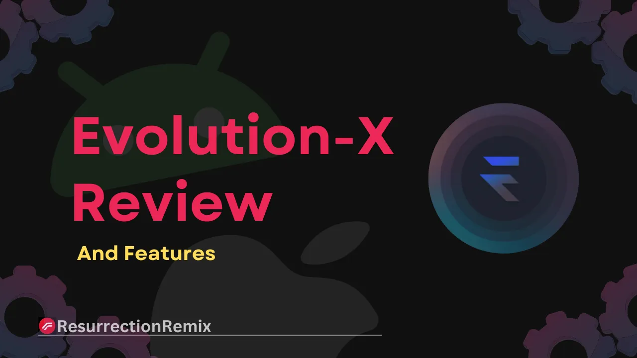Evolution-X Review