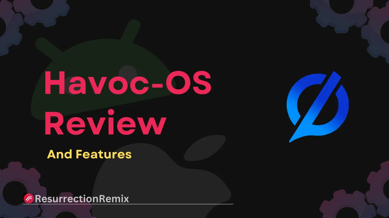 Havoc-OS Review