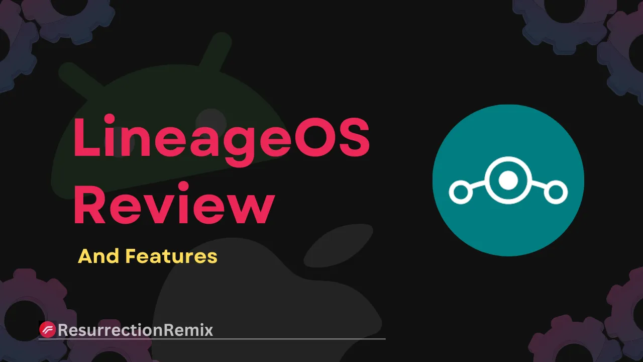 LineageOS Review