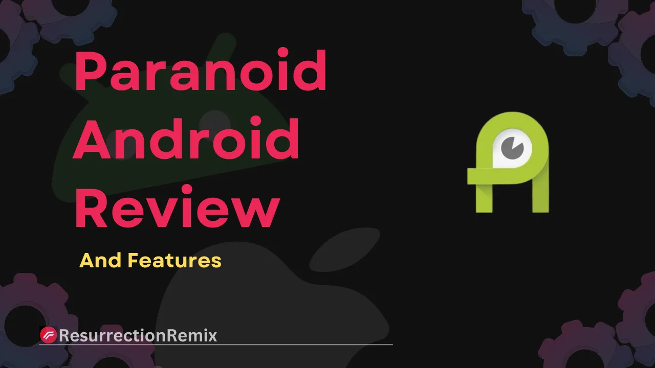 Paranoid Android Review