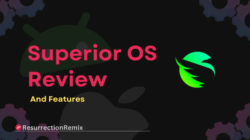 Superior OS Review