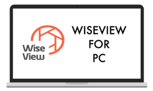 WiseView For PC & MacOS Download (Latest Version)